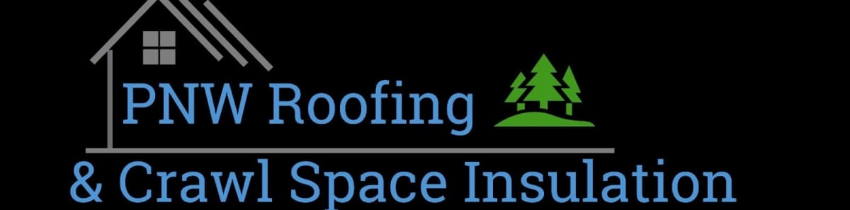 PNW Roofing & Crawl Space Insulation LLC.